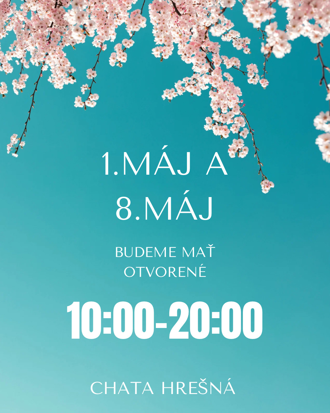 Otváracie hodiny 1.Máj a 8.Máj